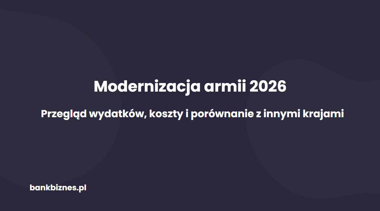 Polska wydaje rekordowe 5% PKB na obronność. Co i za ile kupujemy w 2026 roku?